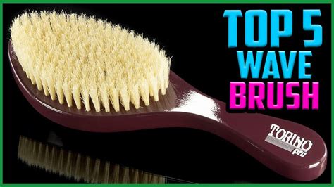 5 Best Wave Brushes .